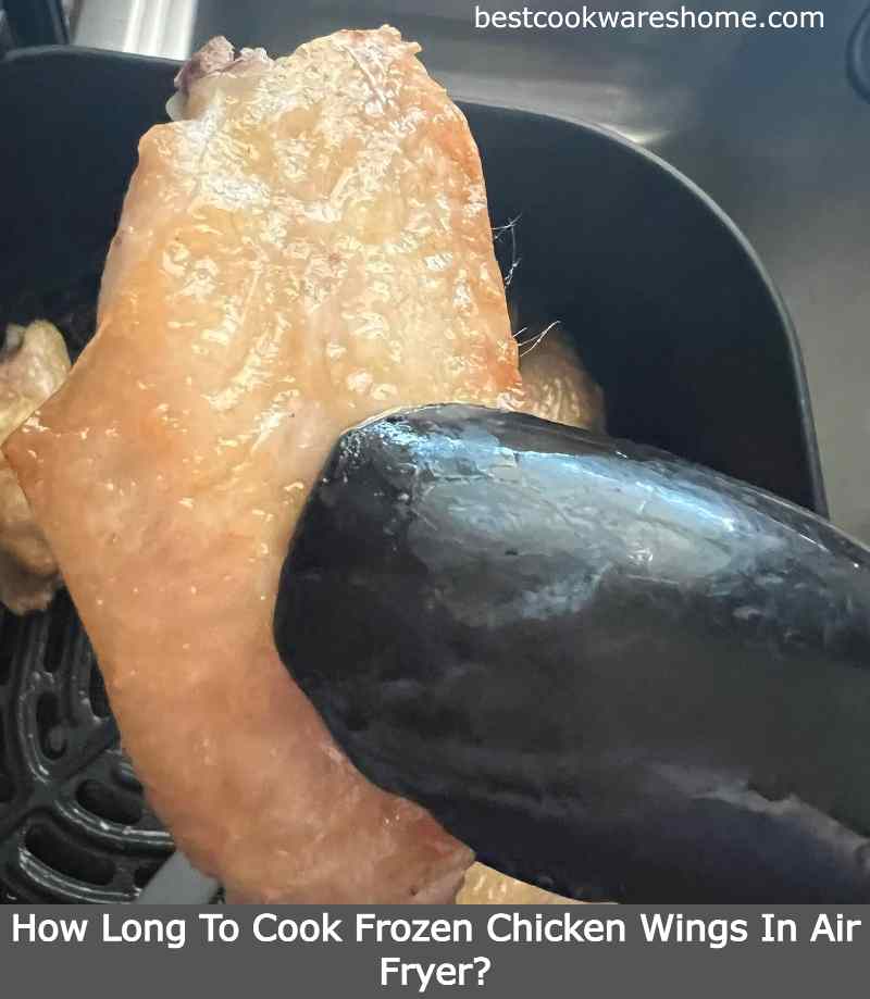 How Long To Cook Frozen Chicken Wings In Air Fryer