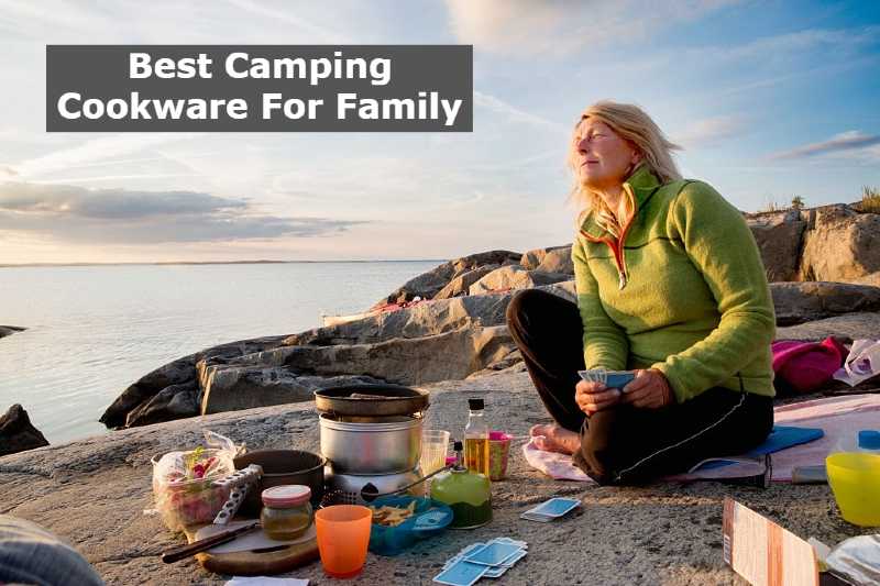 Best Camping Cookware For Family