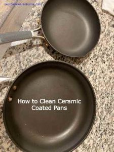 How to Clean Ceramic Coated Pans