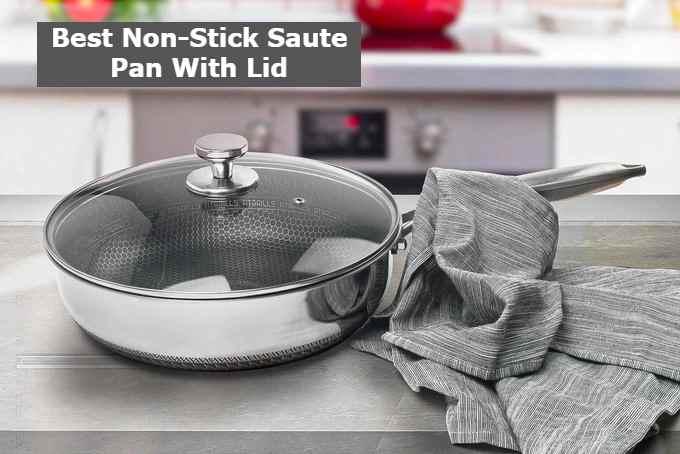 Best Non-Stick Saute Pan With Lid