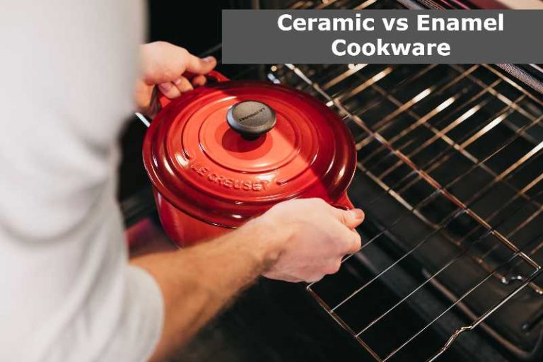 Ceramic Vs Enamel Cookware Which Is Best?